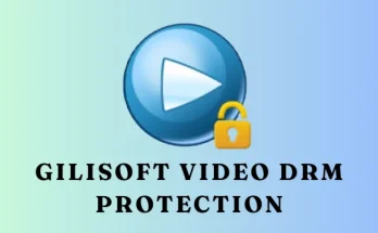 Gilisoft Video DRM Protection Abbaspc