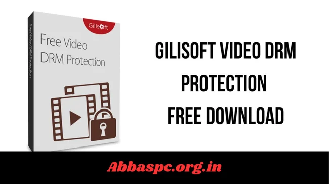 Gilisoft Video DRM Protection