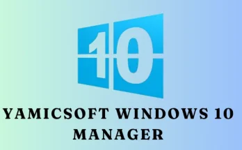 Yamicsoft Windows 10 Manager Abbaspc